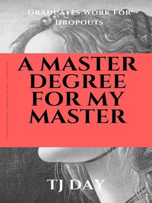 cover image of A Master Degree For My Master